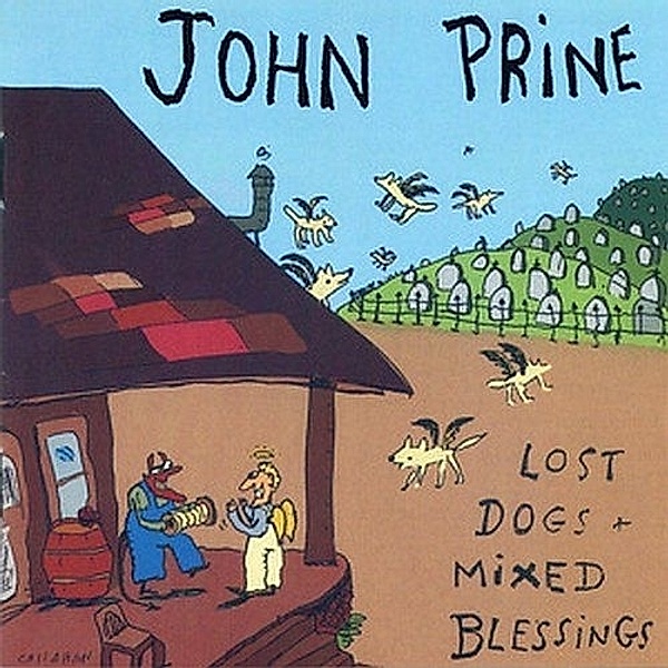 Lost Dogs+Mixed Blessings, John Prine