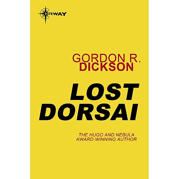 Lost Dorsai / CHILDE CYCLE, Gordon R Dickson