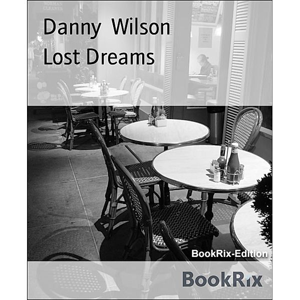 Lost Dreams, Danny Wilson