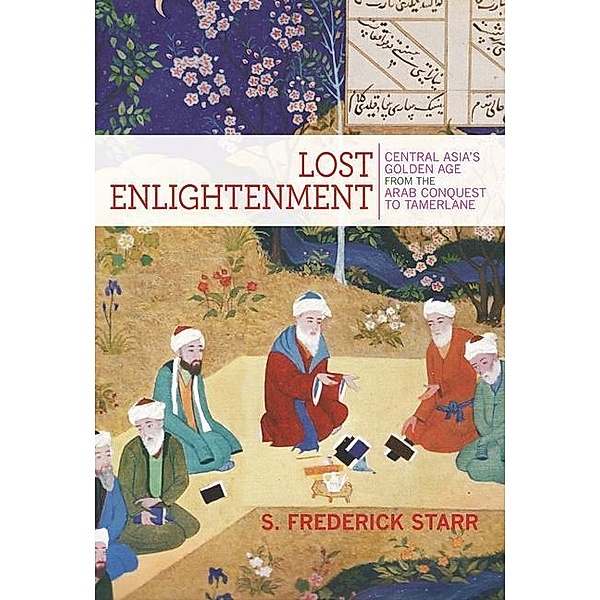 Lost Enlightenment, S. Frederick Starr