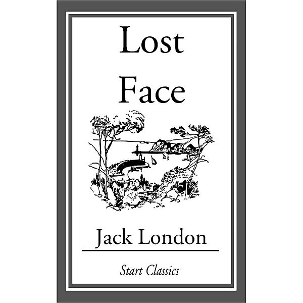 Lost Face, Jack London