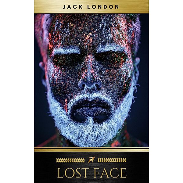 Lost Face, Jack London, Golden Deer Classics