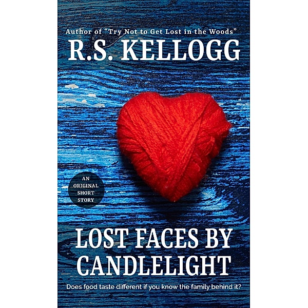 Lost Faces by Candlelight, R. S. Kellogg