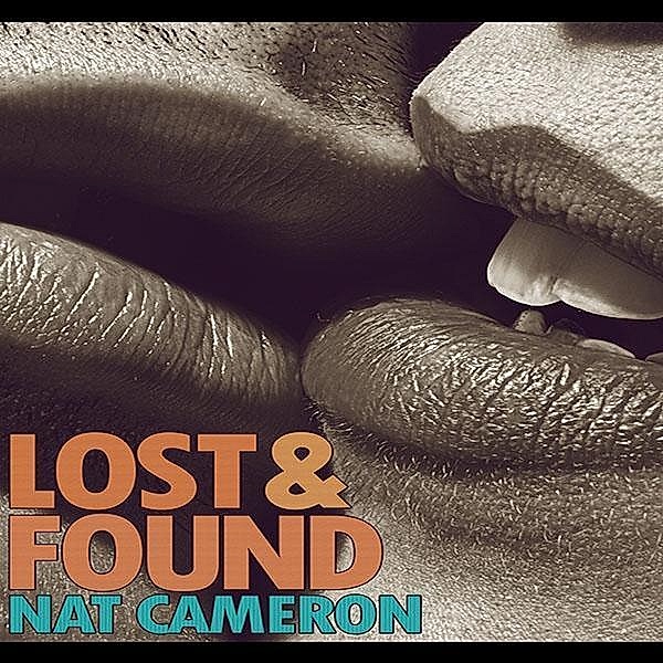 Lost & Found, Nat Cameron