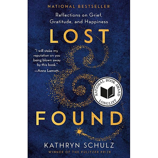 Lost & Found, Kathryn Schulz