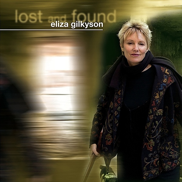 Lost & Found, Eliza Gilkyson