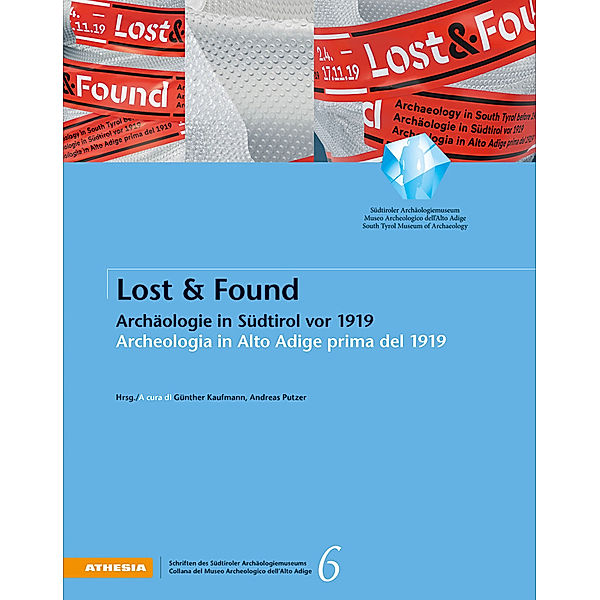 Lost & Found, Christof Aichner, Alberto Alberti, Martina Andreoli, Bettina Arnold, Maurizio Battisti, Simone Cavalieri, Dal R
