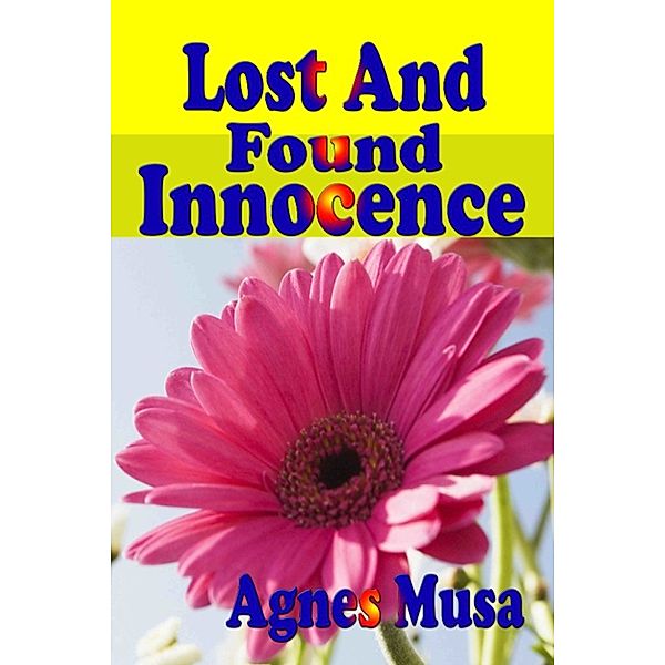 Lost & Found Innocence, Agnes Musa