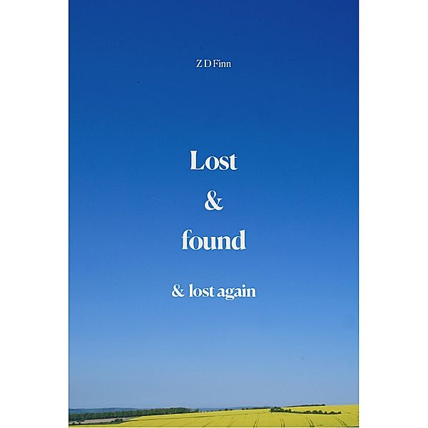 Lost & Found & Lost Again (Library of Lives, #0) / Library of Lives, Zd Finn