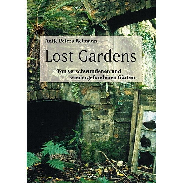 Lost Gardens, Antje Peters-Reimann