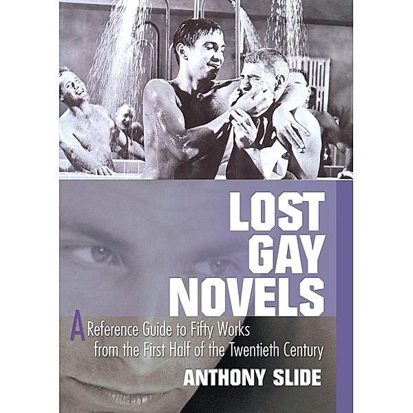 Lost Gay Novels, Anthony Slide