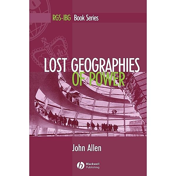 Lost Geographies of Power, John Allen