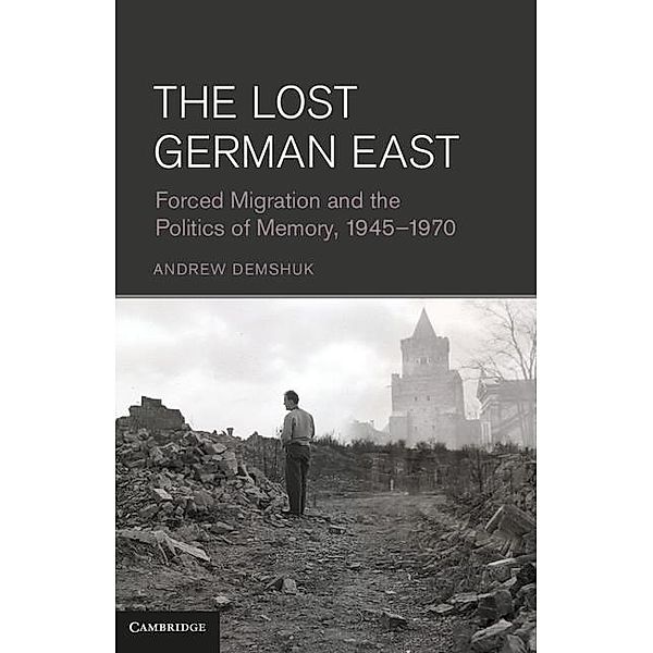 Lost German East, Andrew Demshuk