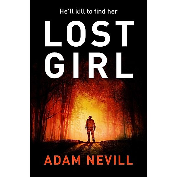 Lost Girl, Adam Nevill