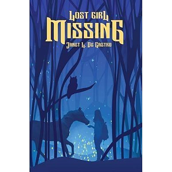 Lost Girl Missing, Janet L. de Castro