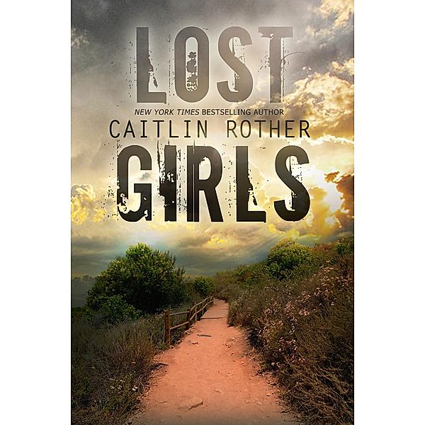 Lost Girls, Caitlin Rother