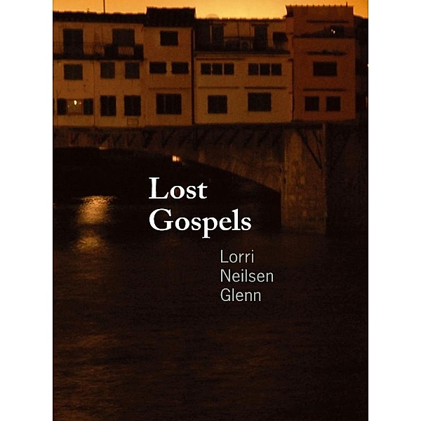 Lost Gospels, Lorri Neilsen Glenn