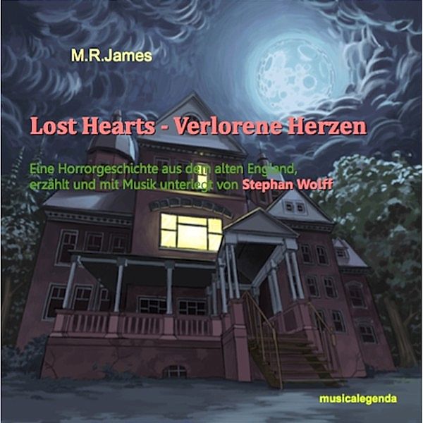 Lost Hearts - Verlorene Herzen, Montague Rhodes James