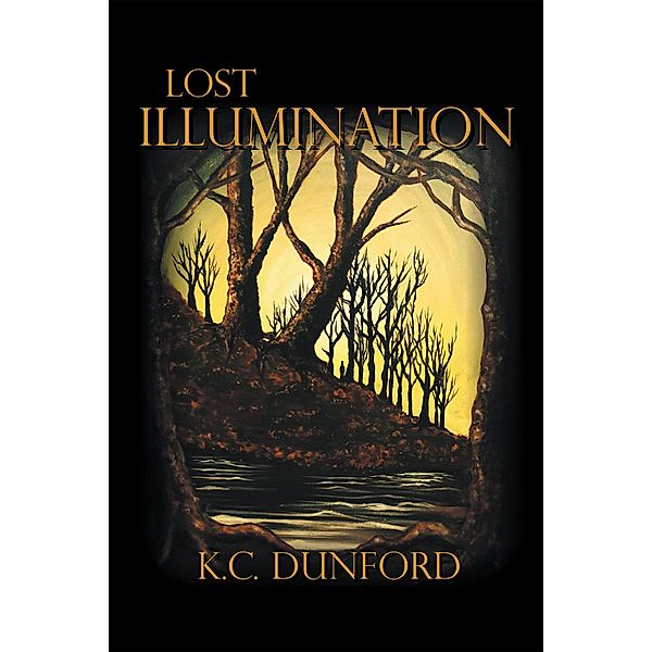 Lost Illumination, K. C. Dunford