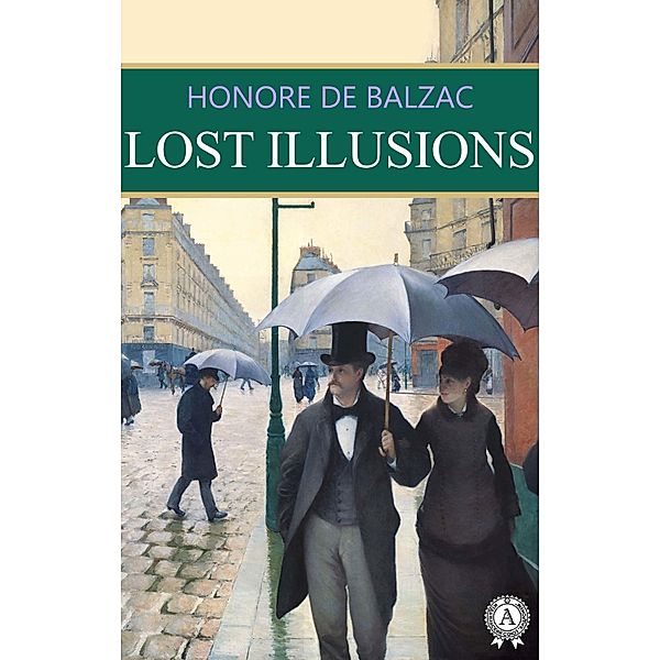 Lost Illusions, Honore de Balzac