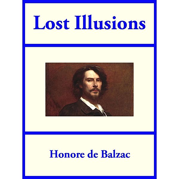 Lost Illusions, Honore de Balzac
