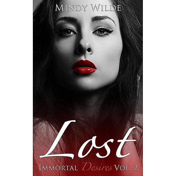 Lost (Immortal Desires, #2), Mindy Wilde