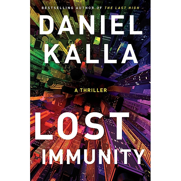 Lost Immunity, Daniel Kalla