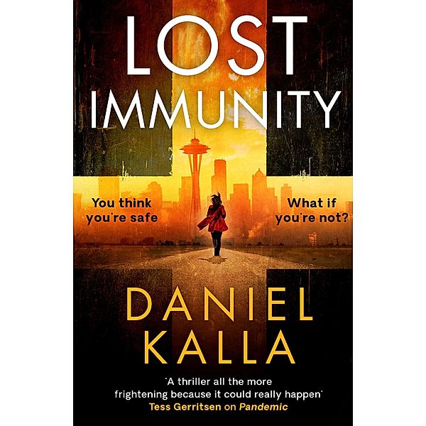 Lost Immunity, Daniel Kalla