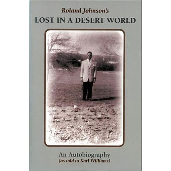 Lost in a Desert World, Roland Johnson