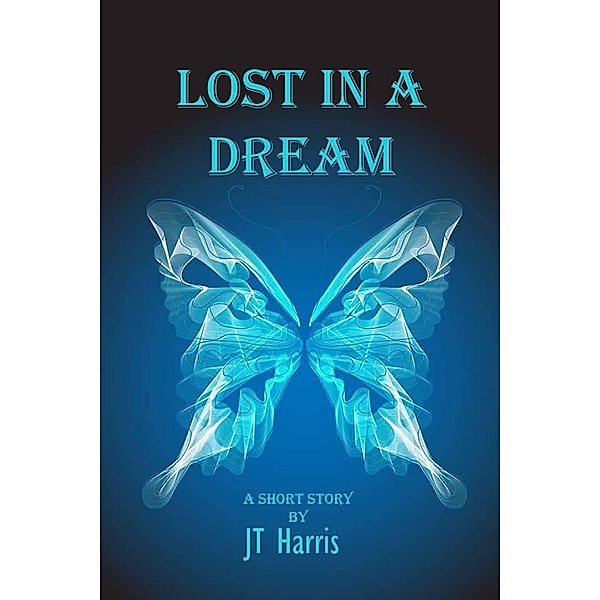 Lost in a Dream, Jt Harris