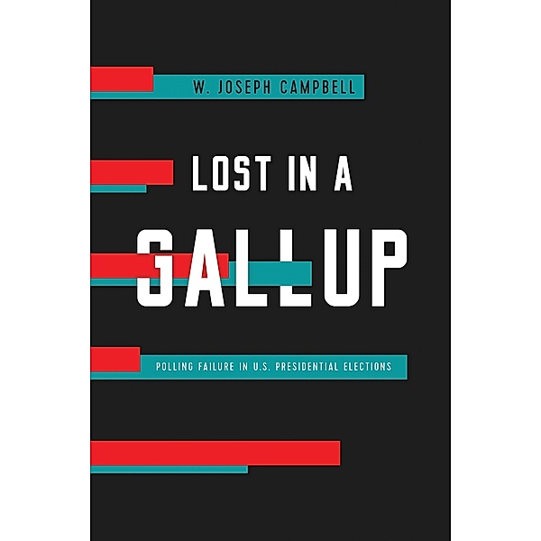 Lost in a Gallup, W. Joseph Campbell
