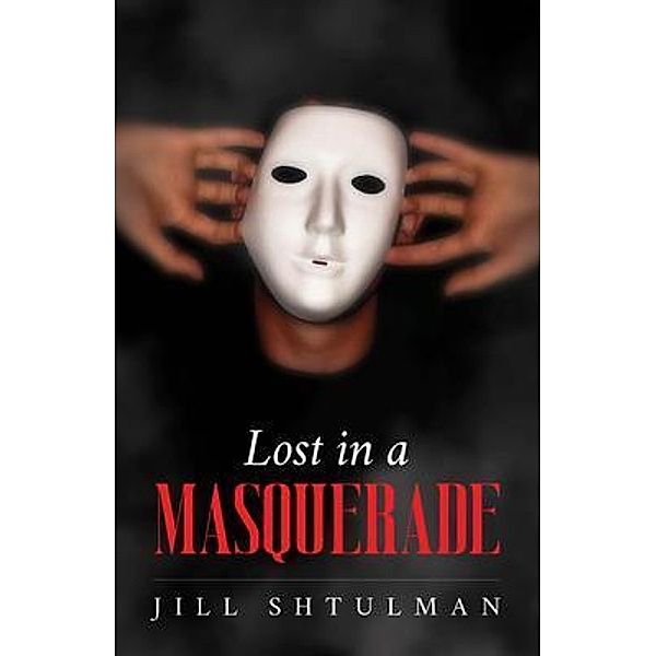 Lost in a Masquerade, Jill Shtulman