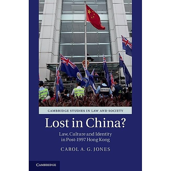 Lost in China? / Cambridge Studies in Law and Society, Carol A. G. Jones