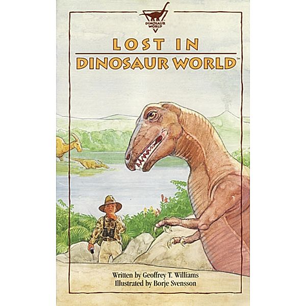 Lost in Dinosaur World, Geoffrey T Williams