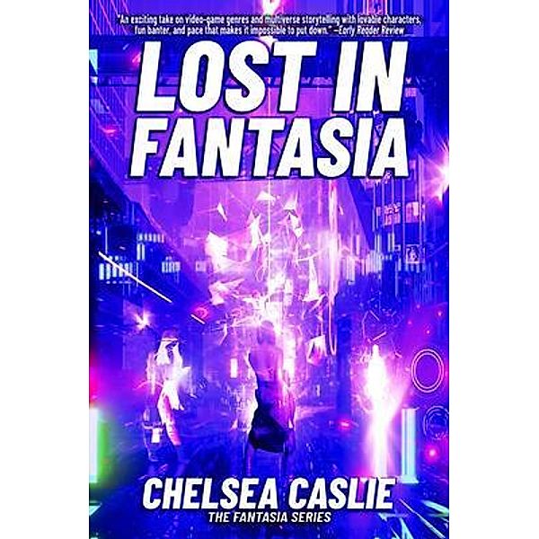 Lost in Fantasia / The Fantasia Series Bd.1, Chelsea Caslie