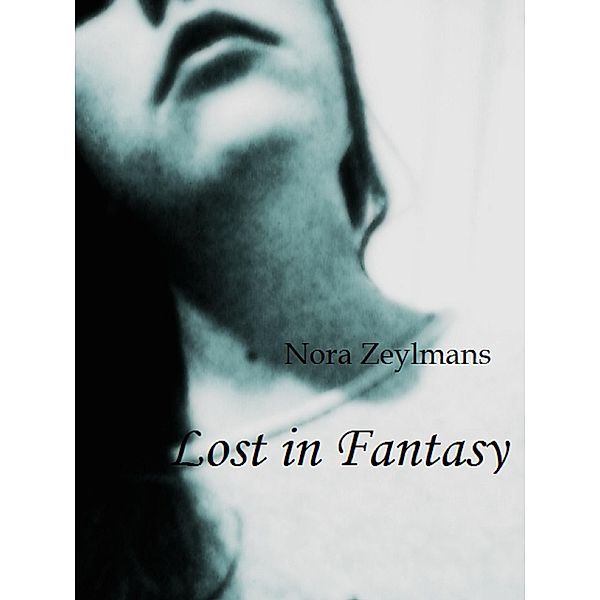 Lost In Fantasy, Nora Zeylmans
