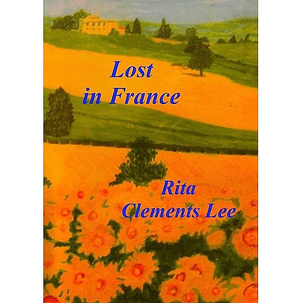 Lost in France / Rita Clements Lee, Rita Clements Lee