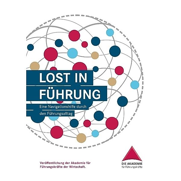 Lost in Führung, Die Arkademie für Führungskräfte der Wirtschaft, Sven Janka, Simone Albrecht