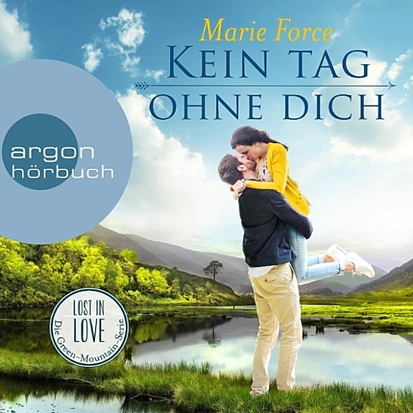 Lost in Love - Die Green-Mountain-Serie - 2 - Kein Tag ohne dich, Marie Force
