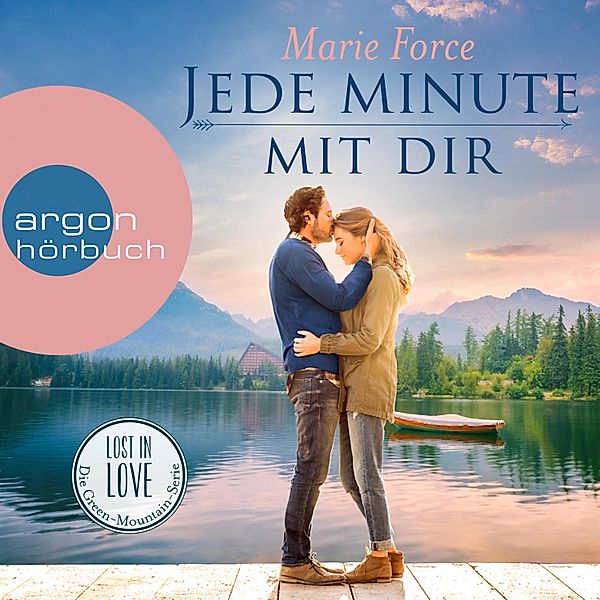 Lost in Love - Die Green-Mountain-Serie - 7 - Jede Minute mit dir, Marie Force