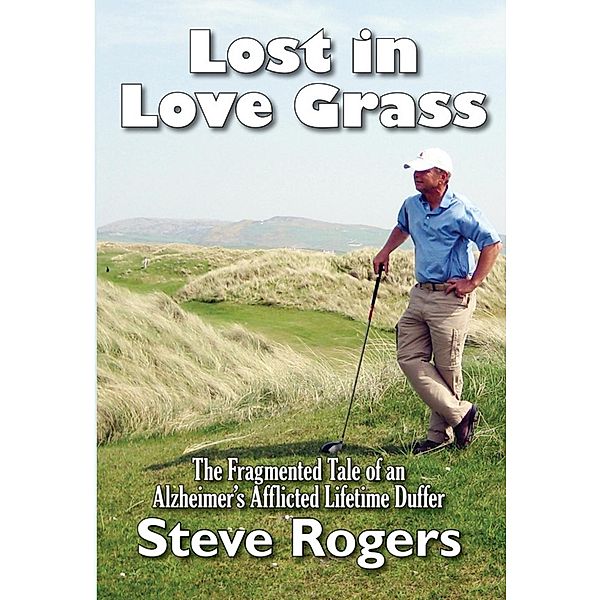 Lost in Love Grass / SBPRA, Steve Rogers