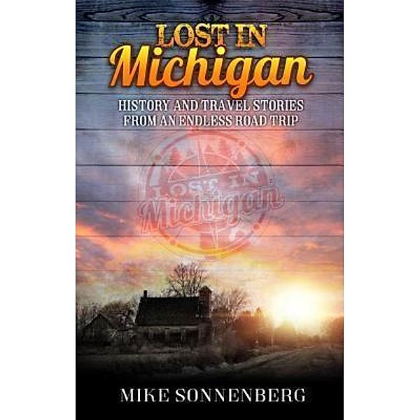 Lost In Michigan, Mike D Sonenberg