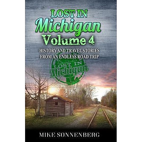 Lost In Michigan Volume 4, Mike Sonnenberg