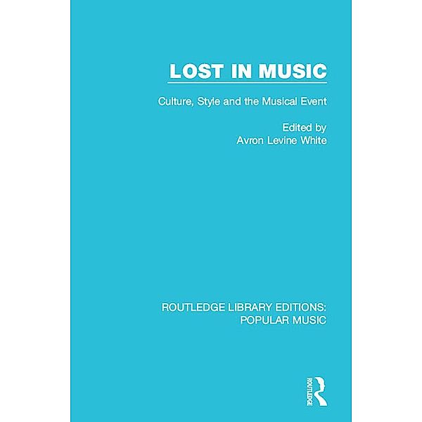 Lost in Music / Routledge Library Editions: Popular Music