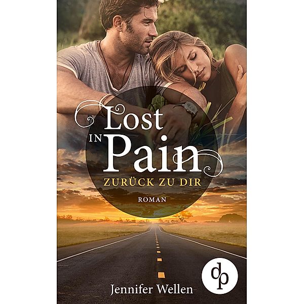 Lost in Pain -  Zurück zu dir (Liebe, Spannung), Jennifer Wellen