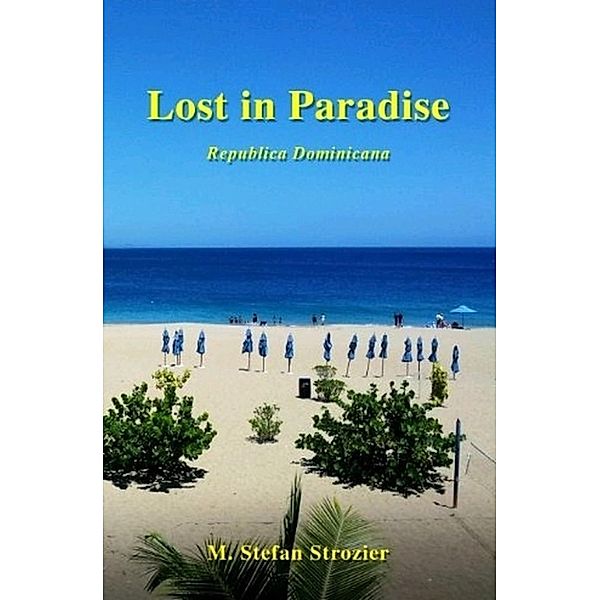 Lost in Paradise, M. Stefan Strozier