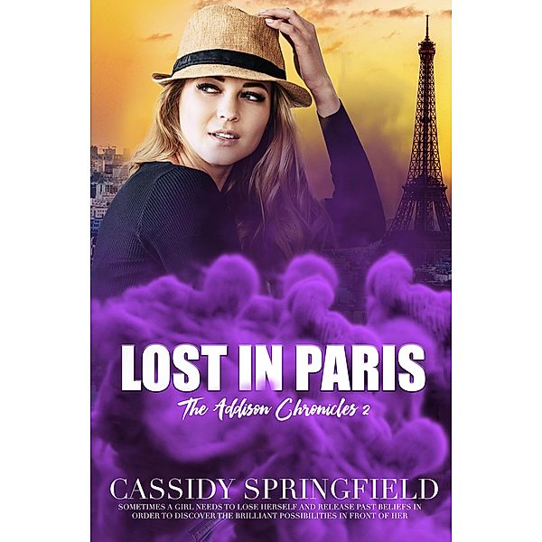 Lost in Paris (Addison Chronicles, #2) / Addison Chronicles, Cassidy Springfield