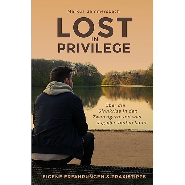 Lost in Privilege, Markus Gammersbach