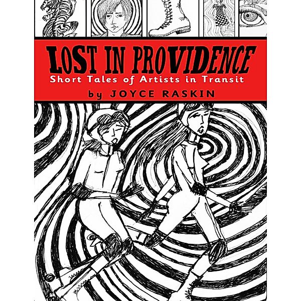 Lost in Providence: Short Tales of Artists in Transit, Joyce Raskin