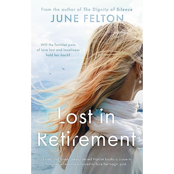 Lost in Retirement, June Felton